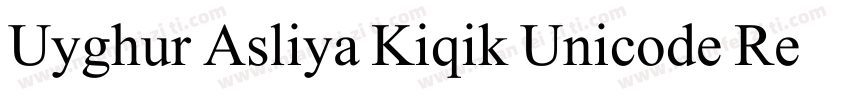 Uyghur Asliya Kiqik Unicode Regular字体转换